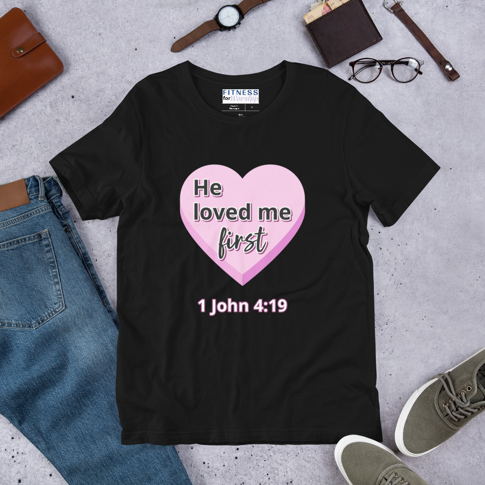 “He Loved Me First” Short-Sleeve T-Shirt (Black)