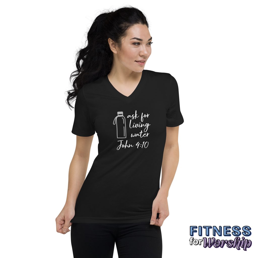 woman wearing “Ask for Living Water” John 4:10 Black Short Sleeve V-Neck T-Shirt by Fitness for Worship