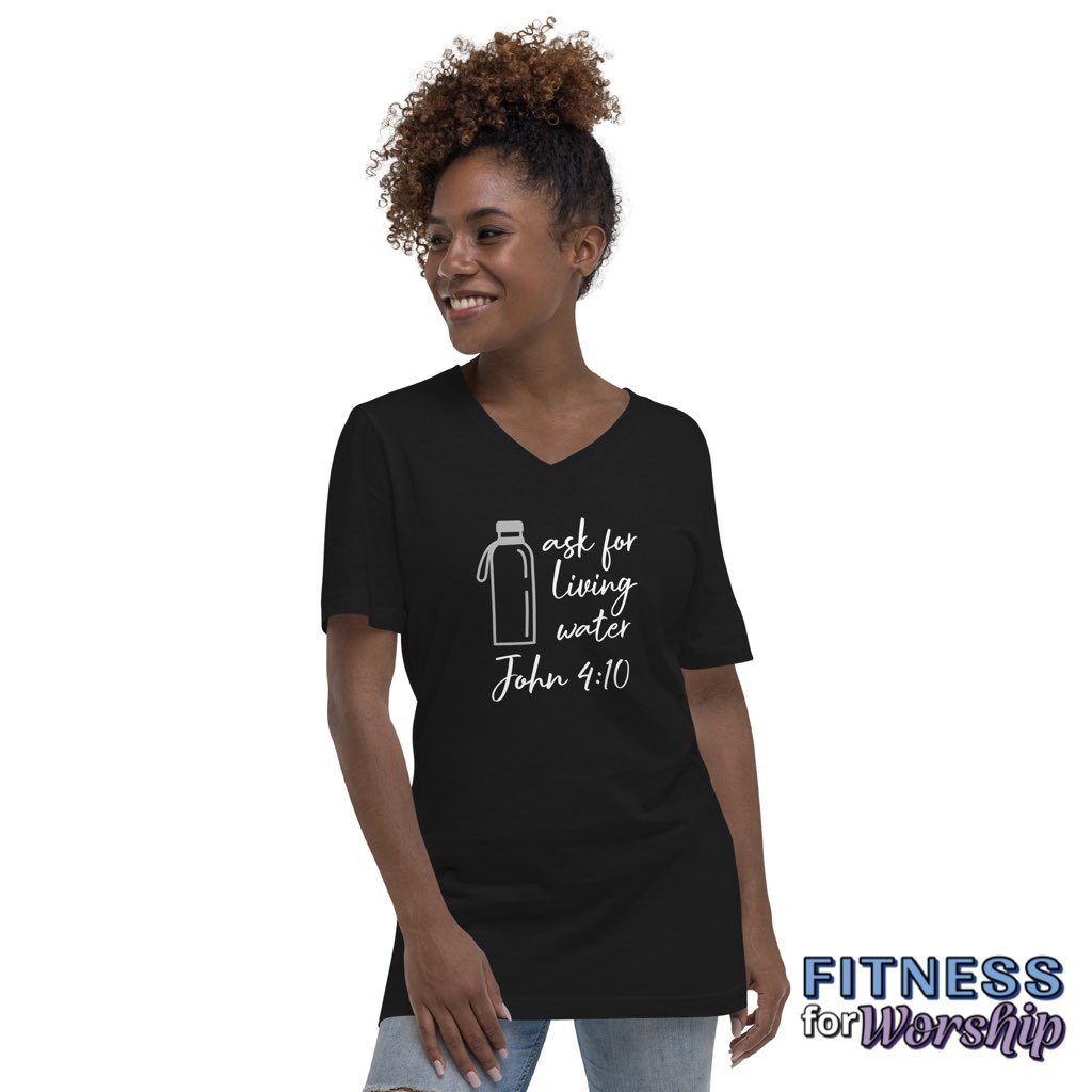 woman wearing “Ask for Living Water” John 4:10 Black Short Sleeve V-Neck T-Shirt by Fitness for Worship