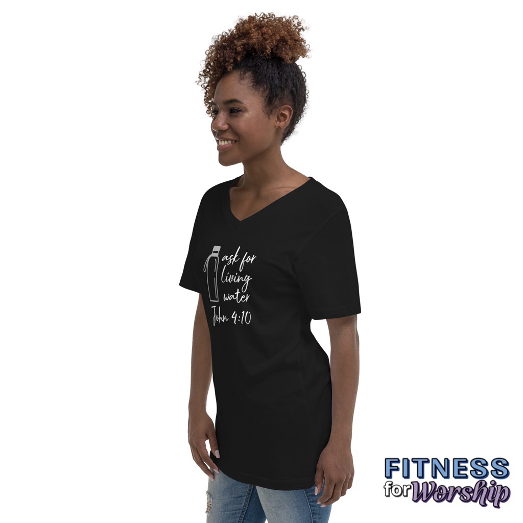 woman wearing “Ask for Living Water” John 4:10 Black Short Sleeve V-Neck T-Shirt by Fitness for Worship