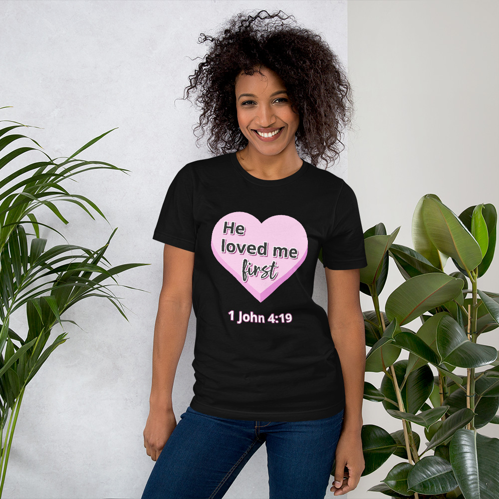 “He Loved Me First” Short-Sleeve T-Shirt (Black)