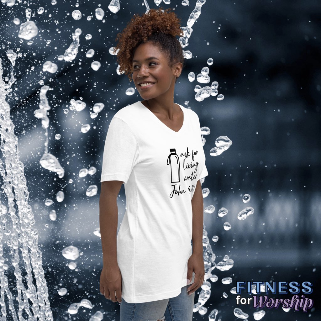 woman wearing “Ask for Living Water” John 4:10 White Short Sleeve V-Neck T-Shirt by Fitness for Worship