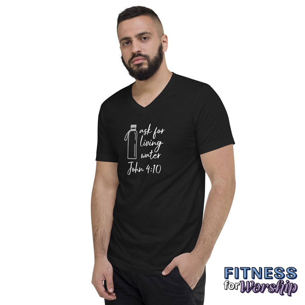 man wearing “Ask for Living Water” John 4:10 Black Short Sleeve V-Neck T-Shirt by Fitness for Worship