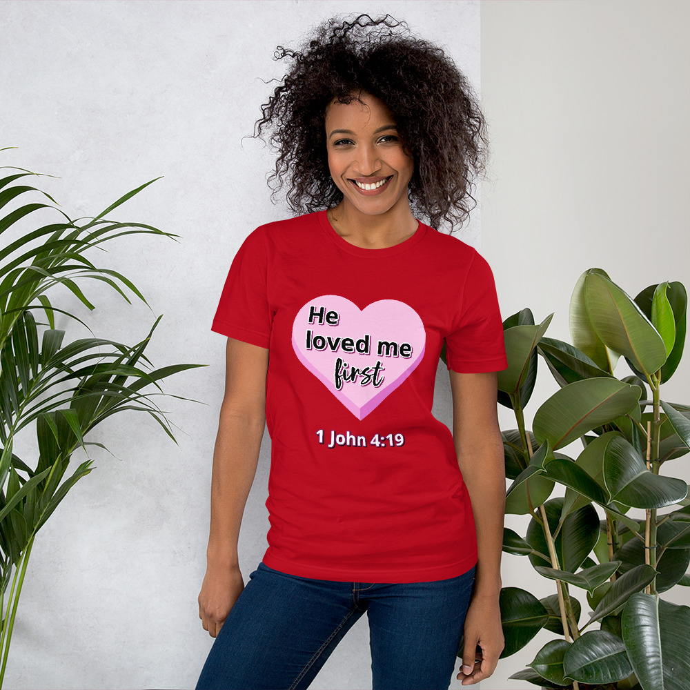 He Loved Me First t-shirt (red)