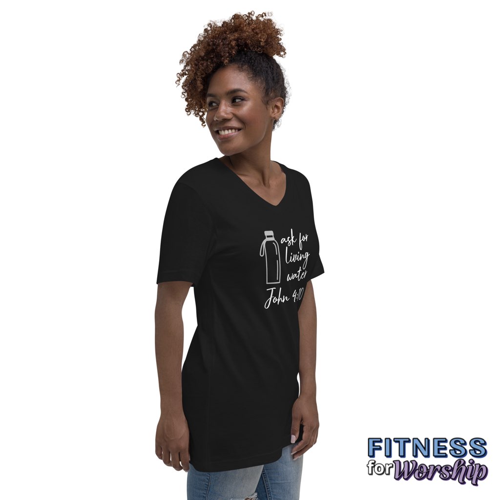 woman wearing “Ask for Living Water” John 4:10 Black Short Sleeve V-Neck T-Shirt by Fitness for Worship