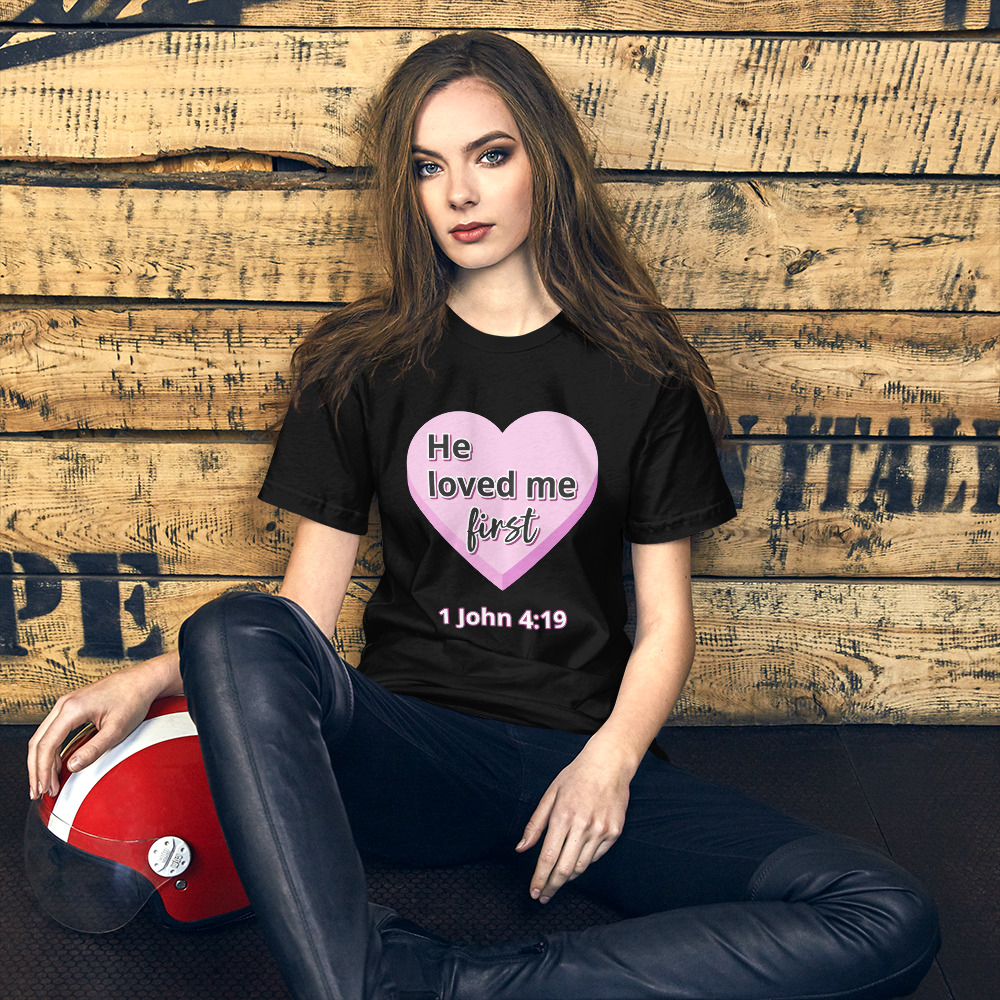 “He Loved Me First” Short-Sleeve T-Shirt (Black)
